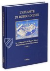 Atlas des Borso d'Este – Il Bulino, edizioni d'arte – Lat. 463 = α.X.1.3 – Biblioteca Estense Universitaria (Modena, Italien)
