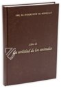 Buch über die Nützlichkeit der Tiere – AyN Ediciones – ms. árabe 898 – Real Biblioteca del Monasterio de San Lorenzo de El Escorial (San Lorenzo de El Escorial, Spanien) Buch über die Nützlichkeit der Tiere – AyN Ediciones – ms. árabe 898 – Real Biblioteca del Monasterio de San Lorenzo de El Escorial (San Lorenzo de El Escorial, Spanien)