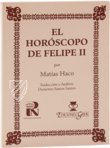 Horoskop Philipps II. – Ediciones Grial – RBME a-IV-21 – Real Biblioteca del Monasterio de San Lorenzo de El Escorial (San Lorenzo de El Escorial, Spanien)