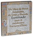 Inkunabel-Stundenbuch in lateinischer und französischer Sprache illuminiert für den Condottiere Ferrante d'Este – Millennium Liber – I 2719 – Biblioteca Nacional de España (Madrid, Spanien)