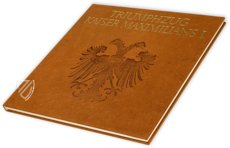 Triumphzug Kaiser Maximilians I. - Grazer Codex – Akademische Druck- u. Verlagsanstalt (ADEVA) – Rara 1   III 11722 – Universitätsbibliothek Heidelberg (Heidelberg, Deutschland)