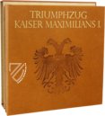 Triumphzug Kaiser Maximilians I. - Wiener Codex – Cimelien Fach I, 7/I – Albertina Museum (Wien, Österreich) Faksimile